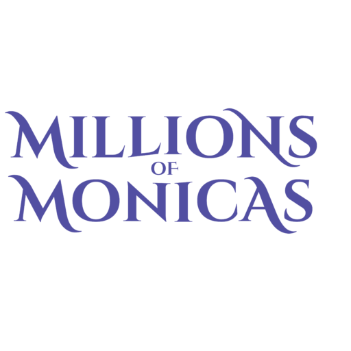 Millions of Monicas
